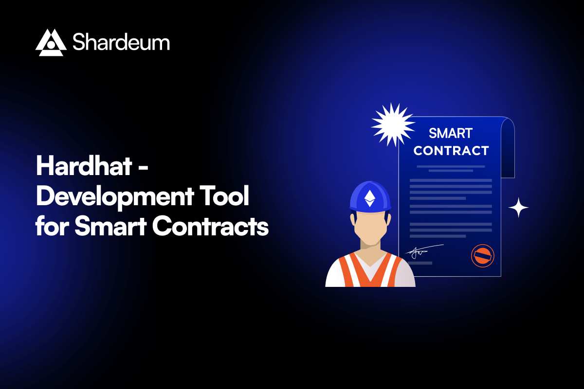 What is Hardhat & How Does it Work? Shardeum